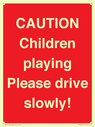 caution-children-playing-please-drive-slowly~